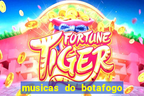 musicas do botafogo para baixar